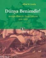 Dünya Benimdir; Avrupa Ekolojik Emperyalizmi 900-1900