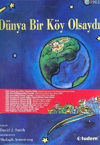 Dünya Bir Köy Olsaydı