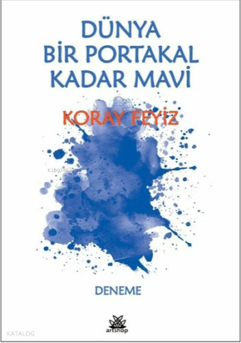 Dünya Bir Portakal Kadar Mavi