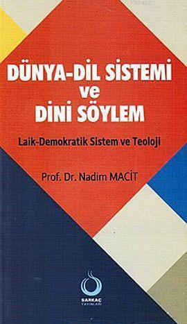 Dünya-Dil Sistemi ve Dini Söylem; Laik-Demokratik Sistem ve Teoloji