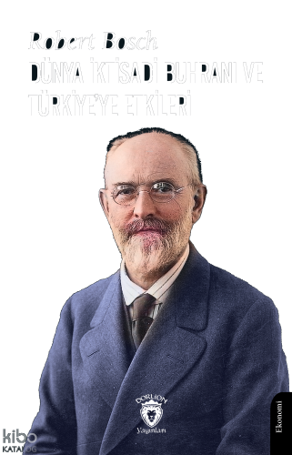 Dünya İktisadi Buhranı ve Türkiye’ye Etkileri