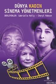 Dünya Kadın Sinema Yönetmenleri