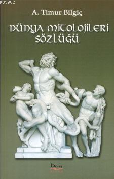 Dünya Mitolojileri Sözlüğü