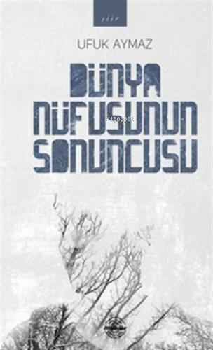 Dünya Nüfusunun Sonuncusu