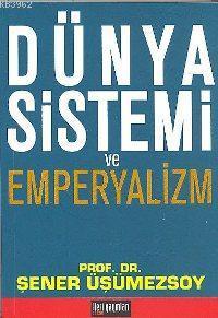 Dünya Sistemi ve Emperyalizm