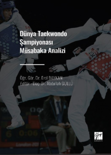 Dünya Taekwondo Şampiyonası Müsabaka Analizi