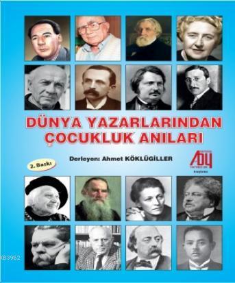 Dünya Yazarlarından Çocukluk Anıları