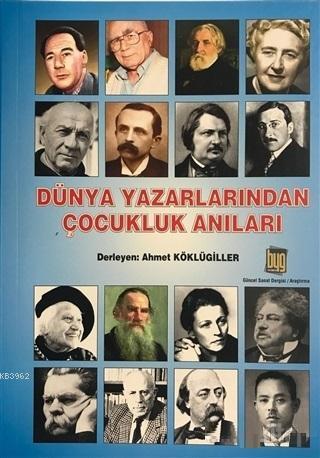 Dünya Yazarlarından Çocukluk Anıları