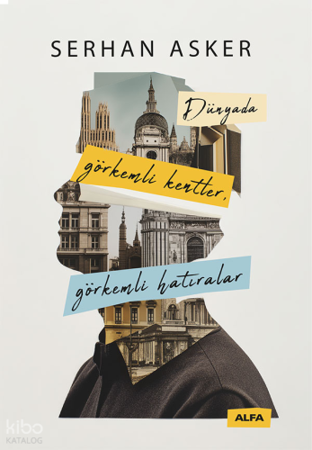 Dünyada Görkemli Kentler, Görkemli Hatıralar