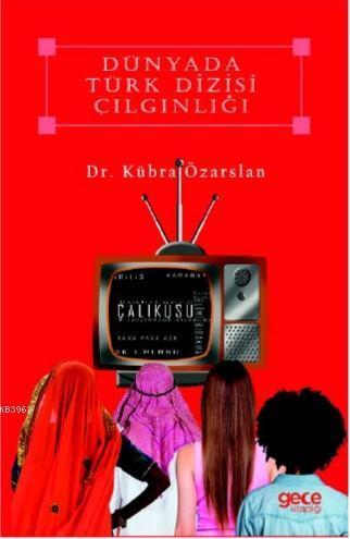 Dünya'da Türk Dizisi Çılgınlığı