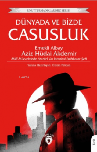 Dünyada ve Bizde Casusluk