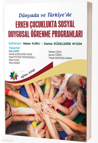 Dünyada ve Türkiye'de Erken Çocuklukta Sosyal Duygusal Öğrenme Programları