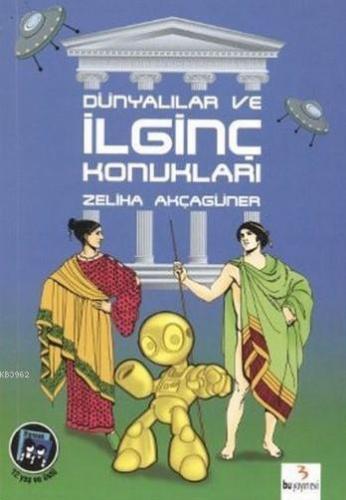 Dünyalılar ve İlginç Konukları