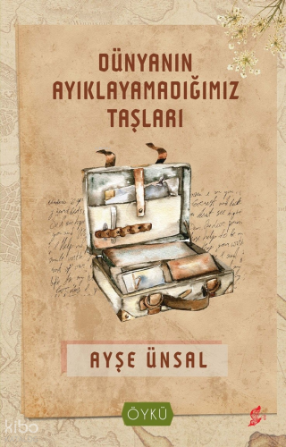 Dünyanın Ayıklayamadığımız Taşları