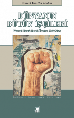 Dünyanın Bütün İşçilerin Küresel Emek Tarihi Üzerine Makaleler