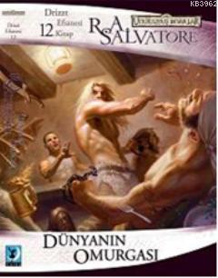 Dünyanın Omurgası; Drizzt Efsanesi 12. Kitap