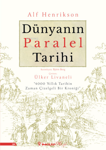 Dünyanın Paralel Tarihi;"4000 Yıllık Tarihin Zaman Çizelgeli Bir Kroniği"