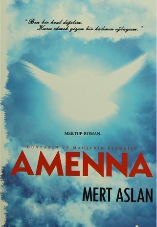 Dünyanın ve Mahşerin Efendisi Amenna