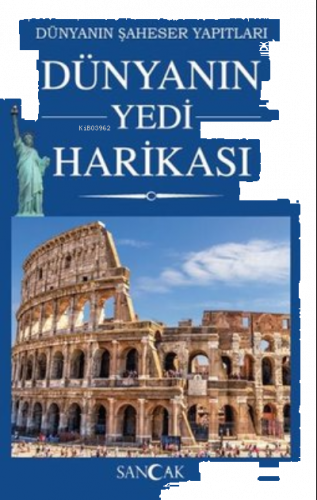 Dünyanın Yedi Harikası - Dünyanın Şaheser Yapıtları