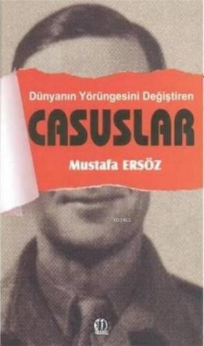 Dünyanın Yörüngesini Değiştiren Casuslar