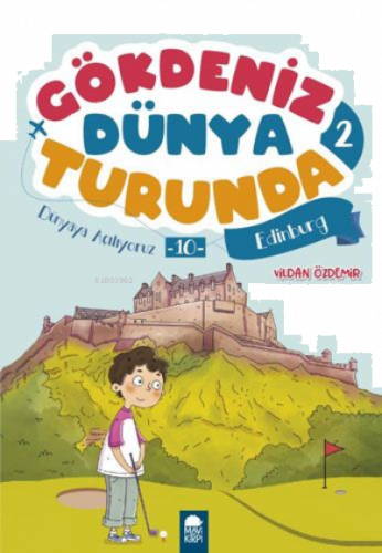 Dünyaya Açılıyoruz 10 Edinburg - Gökdeniz Dünya Turunda 2