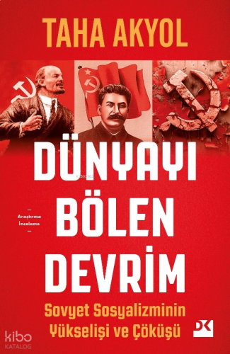 Dünyayı Bölen Devrim;Sovyet Sosyalizminin Yükseliş ve Çöküşü