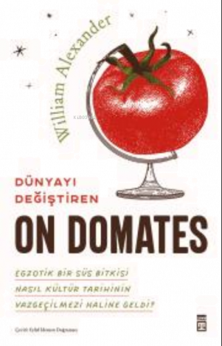 Dünyayı Değiştiren On Domates