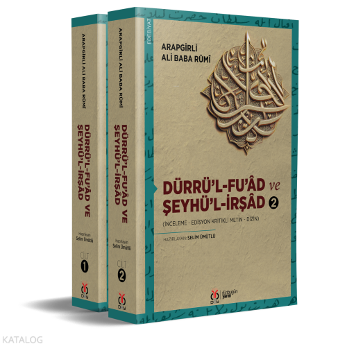 Dürrü’l-Fu’âd ve Şeyhü’l-İrşâd  (2 Cilt,Takım);(İnceleme - Edisyon Kritikli Metin - Dizin)