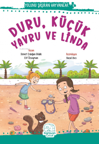Duru, Küçük Yavru ve Linda