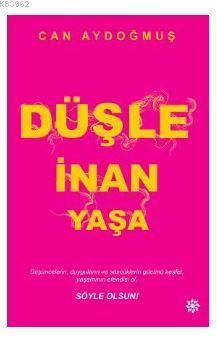 Düşle İnan Yaşa