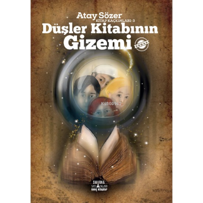Düşler Kitabının Gizemi - Kitap Kaçkınları 3