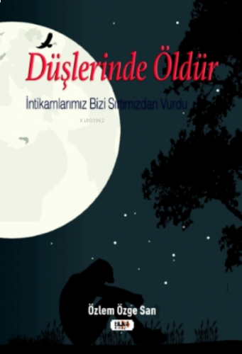 Düşlerinde Öldür