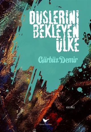 Düşlerini Bekleyen Ülke