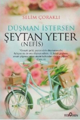 Düşman İstersen Şeytan Yeter (Nefis)