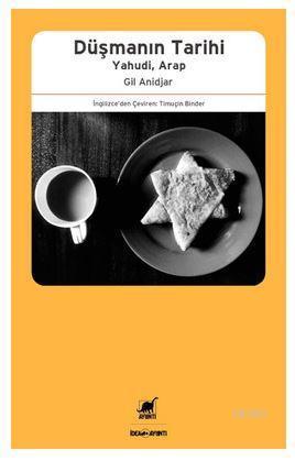 Düşmanın Tarihi; Yahudi, Arap