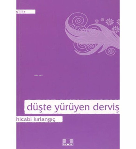 Düşte Yürüyen Derviş