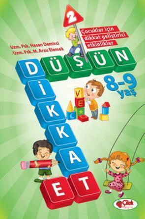 Düşün ve Dikkat Et-2 / 8 -9 Yaş