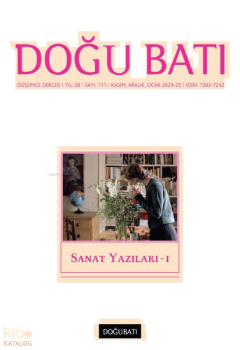 Düşünce Dergisi Yıl: 28 - Sayı: 111 Kasım, Aralık, Ocak 2024-25;Sanat 