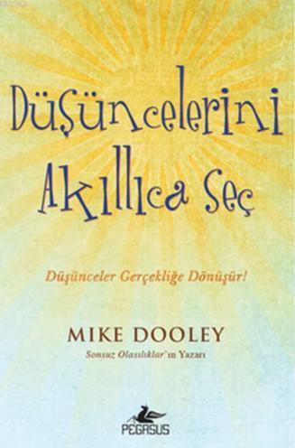 Düşüncelerini Akıllıca Seç