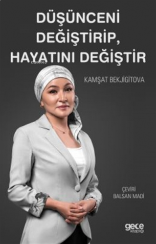 Düşünceni Değiştirip, Hayatını Değiştir