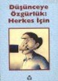 Düşünceye Özgürlük: Herkes İçin
