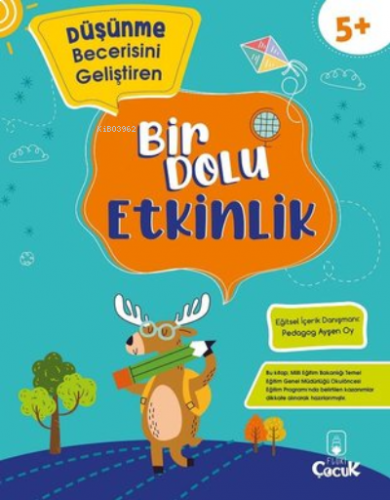 Düşünme Becerisini Geliştiren - Bir Dolu Etkinlik - 5+ Yaş