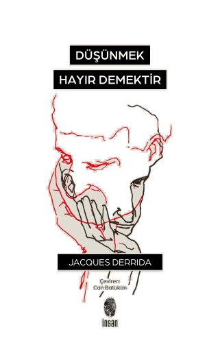 Düşünmek, Hayır Demektir