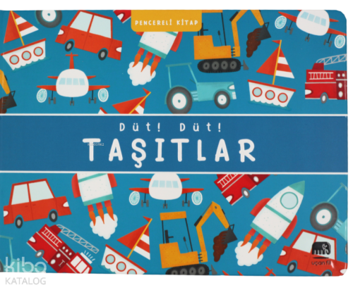 Düt! Düt! Taşıtlar - Pencereli Kitap