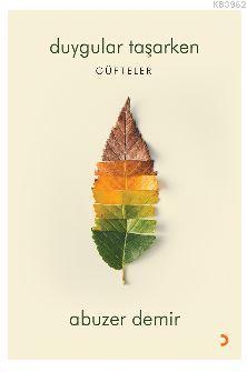 Duygular Taşarken; Güfteler