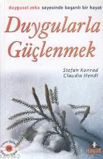 Duygularla Güçlenmek