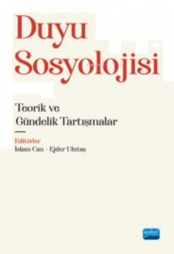 Duyu Sosyolojisi- Teorik ve Gündelik Tartışmalar