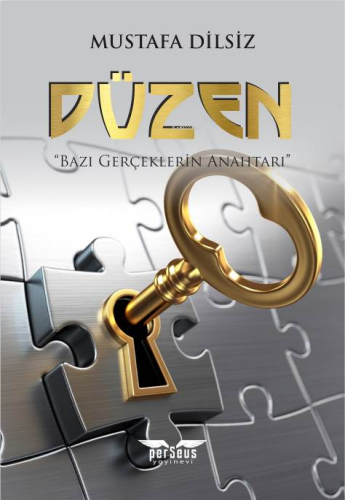 Düzen;Bazı Gerçeklerin Anahtarı