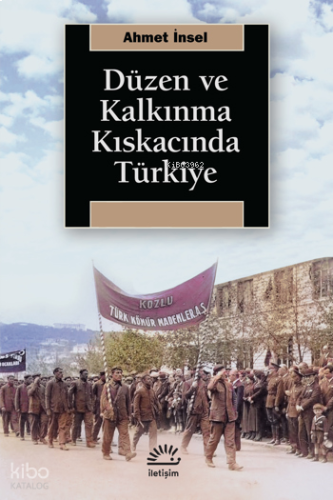 Düzen ve Kalkınma Kıskacında Türkiye