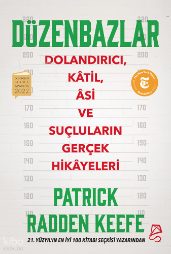 Düzenbazlar;Dolandırıcı, Kâtil, Âsi ve Suçluların Gerçek Hikâyeleri
